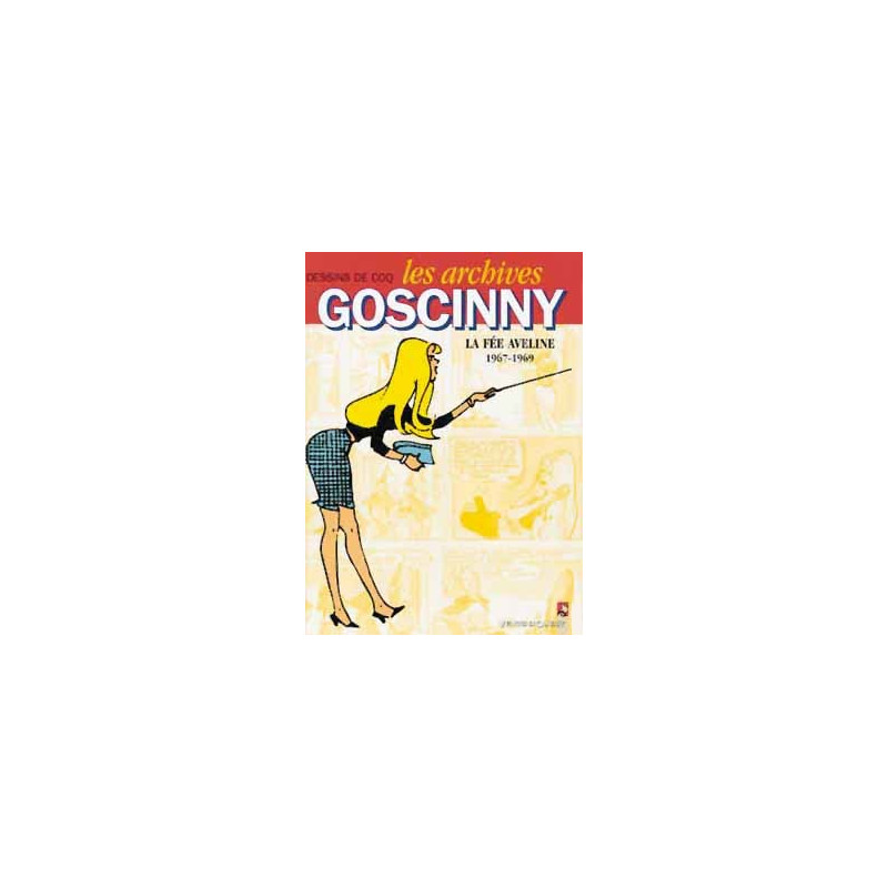 ARCHIVES GOSCINNY (LES) - 1967 - LA FÉE AVELINE 1967-1969