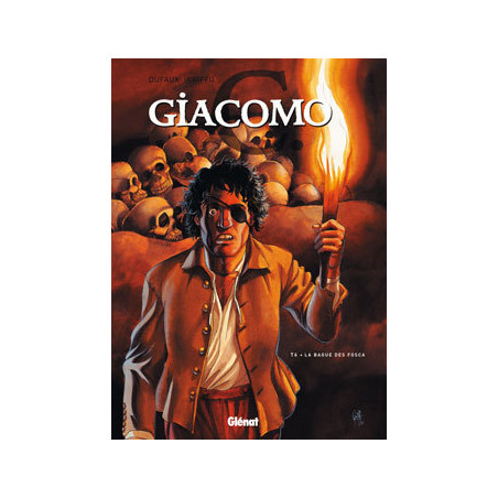 GIACOMO C. - TOME 06 - LA BAGUE DES FOSCA