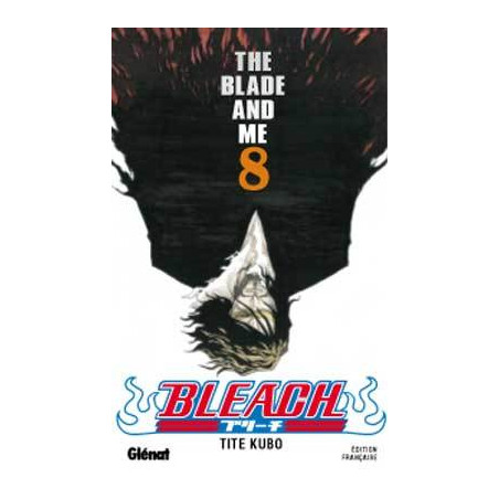 BLEACH - TOME 08 - THE BLADE AND ME