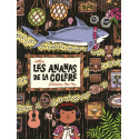 ANANAS DE LA COLÈRE (LES) - LES ANANAS DE LA COLÈRE