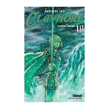 CLAYMORE (YAGI) - 10 - LA GUERRE NORDIQUE