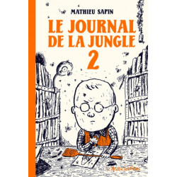JOURNAL DE LA JUNGLE (LE) - 2 - LE JOURNAL DE LA JUNGLE 2