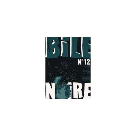 BILE NOIRE - 12 - ÉTÉ 2002