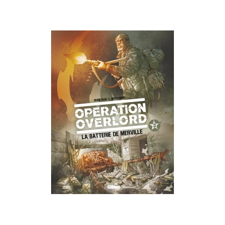 OPÉRATION OVERLORD - 3 - LA BATTERIE DE MERVILLE