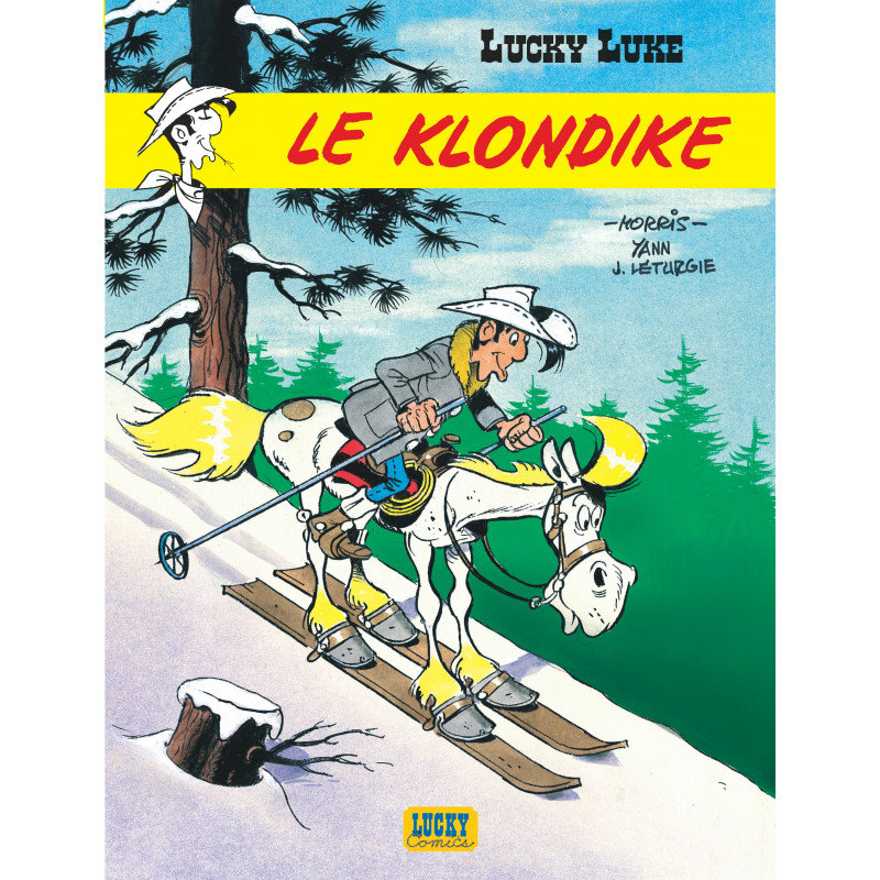 LUCKY LUKE - TOME 35 - KLONDIKE (LE)