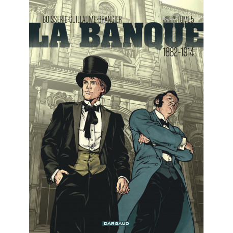 BANQUE (LA) - 5 - TROISIÈME GÉNÉRATION 1882-1914 : LES CHÉQUARDS DE PANAMA