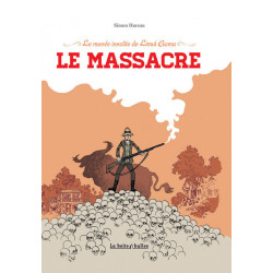 MUSÉE INSOLITE DE LIMUL GOMA (LE) - LE MASSACRE