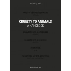 CRUAUTÉ ENVERS LES ANIMAUX - MANUEL - CRUELTY TO ANIMALS - A HANDBOOK