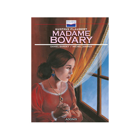 ROMANS DE TOUJOURS - MADAME BOVARY