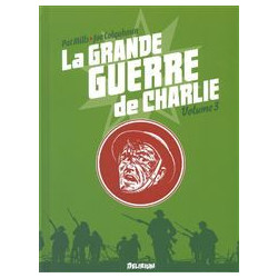 GRANDE GUERRE DE CHARLIE (LA) - 3 - VOLUME 3