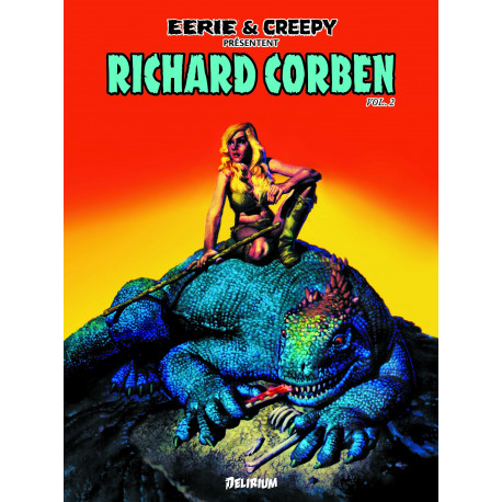 EERIE ET CREEPY PRÉSENTENT RICHARD CORBEN - 2 - VOLUME 2