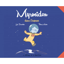 MYRMIDON - 2 - MYRMIDON DANS L'ESPACE
