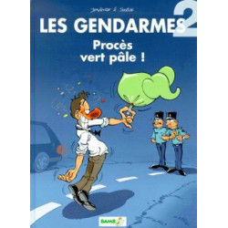 GENDARMES (LES) (JENFÈVRE) - 2 - PROCÈS VERT PÂLE !