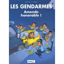 GENDARMES (LES) (JENFÈVRE) - 4 - AMENDE HONORABLE !