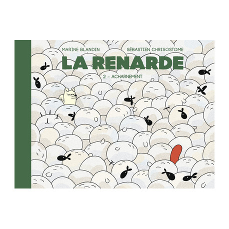 RENARDE (LA) - 2 - ACHARNEMENT