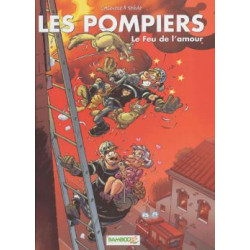 POMPIERS (LES) - 3 - LE FEU DE L'AMOUR