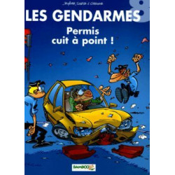GENDARMES (LES) (JENFÈVRE) - 8 - PERMIS CUIT À POINT !