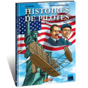 HISTOIRES DE PILOTES - 7 - ORVILLE ET WILBUR WRIGHT