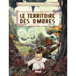 VOYAGES EXTRAORDINAIRES D'AMBROISE KURILIAN (LES) - 1 - LE TERRITOIRE DES OMBRES