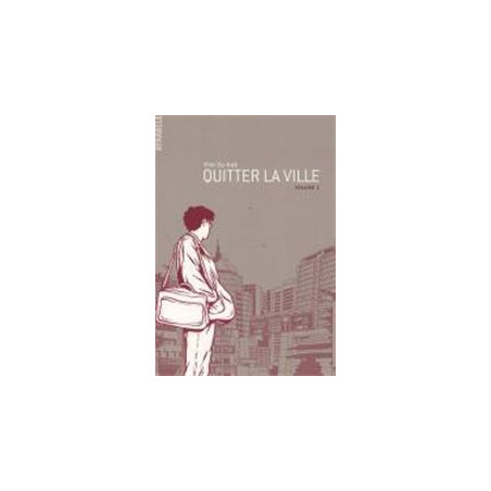 QUITTER LA VILLE - 1 - VOLUME 1