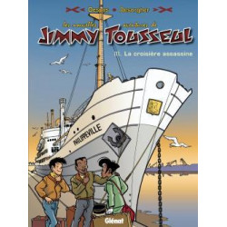JIMMY TOUSSEUL (LES NOUVELLES AVENTURES DE) - 3 - LA CROISIÈRE ASSASSINE