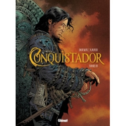CONQUISTADOR (DUFAUX-XAVIER) - TOME IV
