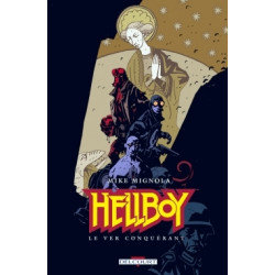 HELLBOY (DELCOURT) - 6 - LE VER CONQUÉRANT