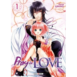 PRAY FOR LOVE - TOME 1
