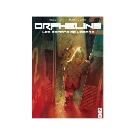 ORPHELINS - 2 - LES ESPRITS DE L'OMBRE