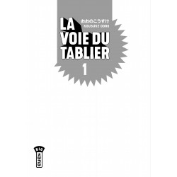 VOIE DU TABLIER (LA) - TOME 1