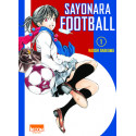 SAYONARA FOOTBALL - TOME 1