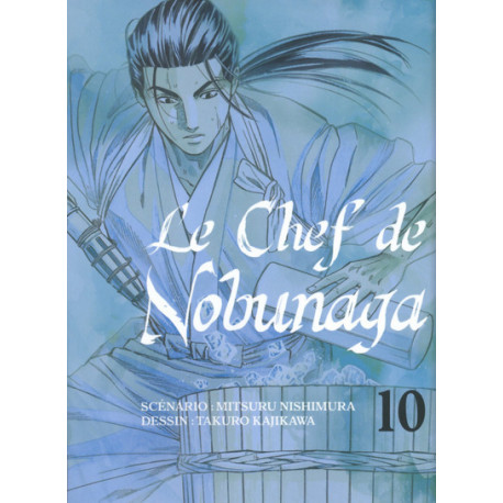 CHEF DE NOBUNAGA (LE) - TOME 10