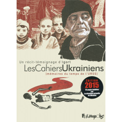 LES CAHIERS UKRAINIENS - MÉMOIRES DU TEMPS DE L'URSS
