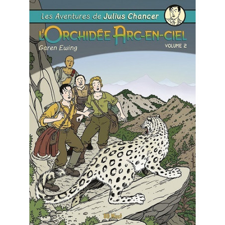 AVENTURES DE JULIUS CHANCER (LES) - 2 - L'ORCHIDÉE ARC-EN-CIEL VOLUME 2