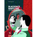 BLACKFACE BABYLONE : UNE COMÉDIE MUSICALE