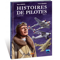 HISTOIRES DE PILOTES - 4 - CHARLES LINDBERG