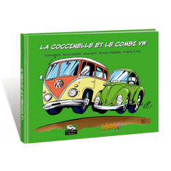 VIEUX TACOTS (AUTOMOBILES) - 2 - LA COCCINELLE ET LE COMBI VW !