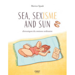 SEA, SEXISME AND SUN