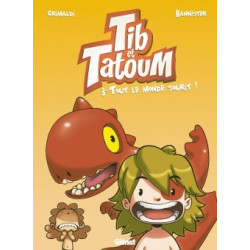 TIB ET TATOUM - 3 - TOUT LE MONDE SOURIT !