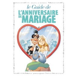 GUIDE (LE) - 47 - LE GUIDE DE L'ANNIVERSAIRE DE MARIAGE