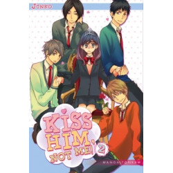 KISS HIM, NOT ME ! - TOME 2