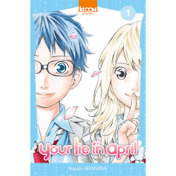 YOUR LIE IN APRIL - TOME 1