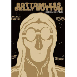 BOTTOMLESS BELLY BUTTON (NOMBRIL SANS FOND)