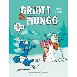 GRIOTT & MUNGO - 3 - UN MONSTRE !