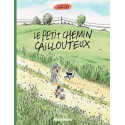 PETIT CHEMIN CAILLOUTEUX (LE) - LE PETIT CHEMIN CAILLOUTEUX