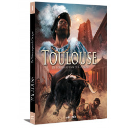 TOULOUSE - 1 - DE TOLOSA AU PAYS DE COCAGNE