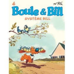 BOULE ET BILL - TOME 4 - SYSTÈME BILL