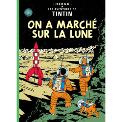 TINTIN - 17 - ON A MARCHÉ SUR LA LUNE