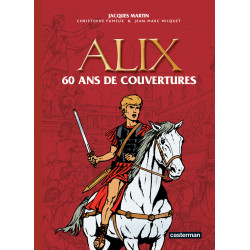 ALIX (FAC-SIMILÉ) - ALIX - 60 ANS DE COUVERTURES