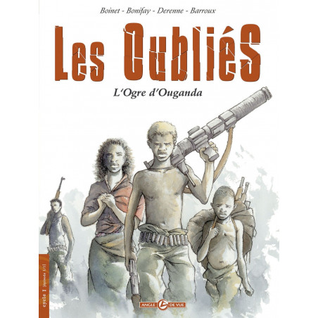 OUBLIÉS (LES) (BONIFAY-BOINET-DERENNE) - L'OGRE D'OUGANDA